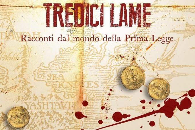 “Le tredici lame” di Abercrombie: storie di un mondo brutale